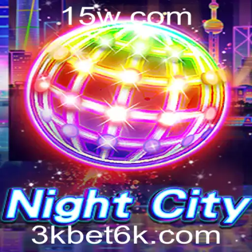 Descobrindo o Universo de NightCity: Um Jogo Revolucionário Integrado ao Conceito de 3kbet